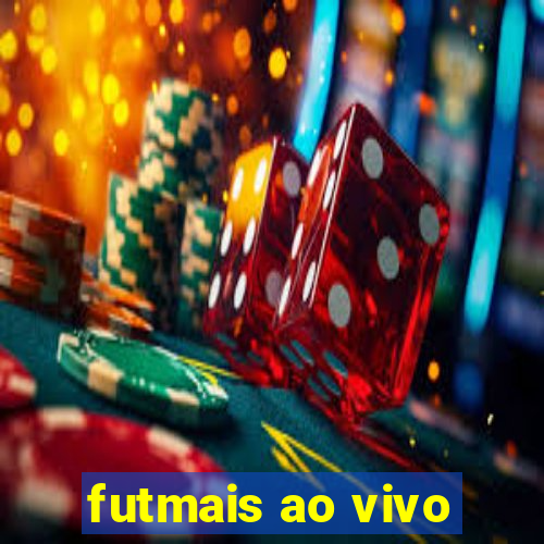 futmais ao vivo